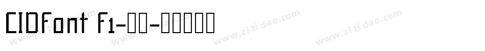 CIDFont F1-常规字体转换